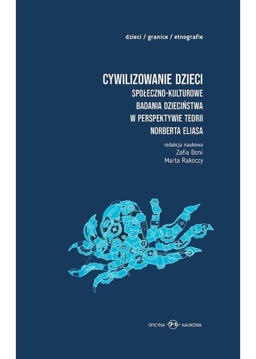 Cywilizowanie dzieci? Społeczno-kulturowe badania