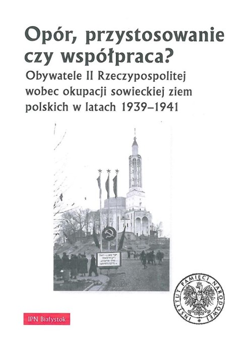 Opór, przystosowanie czy współpraca?