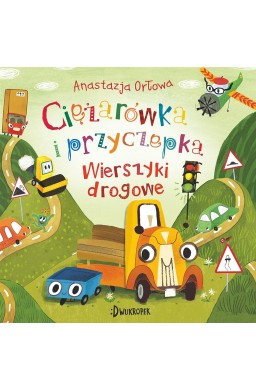 Ciężarówka i przyczepka T.3 Wierszyki drogowe