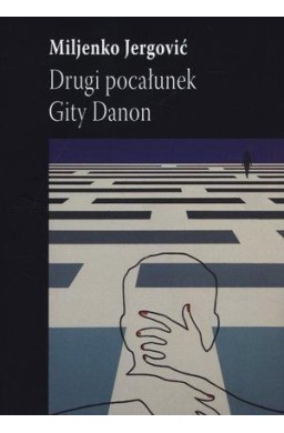 Drugi pocałunek Gity Danon