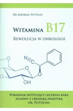 Witamina B17. Rewolucja w onkologii