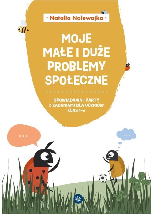 Moje małe i duże problemy społeczne