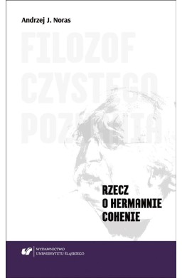 Filozof czystego poznania. Rzecz o Hermannie...