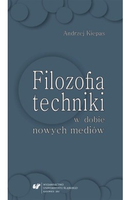 Filozofia techniki w dobie nowych mediów