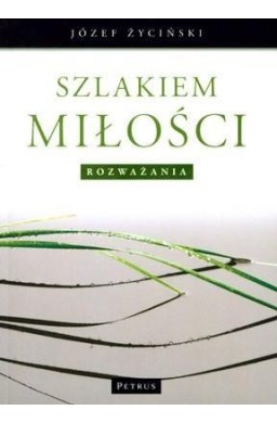 Szlakiem Miłości Rozważania