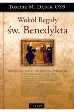 Wokół Reguły Św.Benedykta Tw