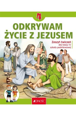 Religia SP 4 Odkrywam życie z Jezusem ćw