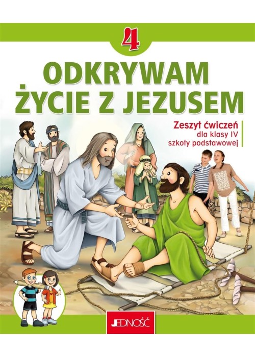 Religia SP 4 Odkrywam życie z Jezusem ćw