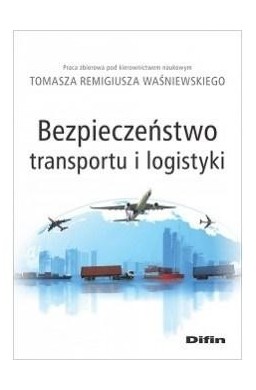Bezpieczeństwo transportu i logistyki