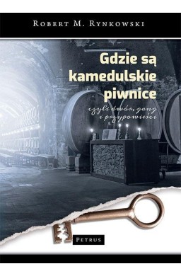 Gdzie są kamedulskie piwnice