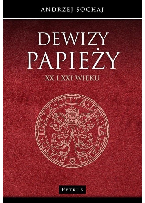 Dewizy papieży XX i XXI wieku