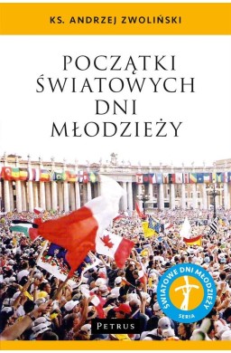 Początki Światowych Dni Młodzieży