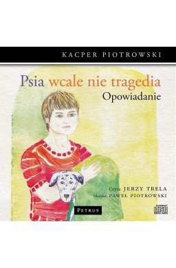 Psia wcale nie tragedia CD