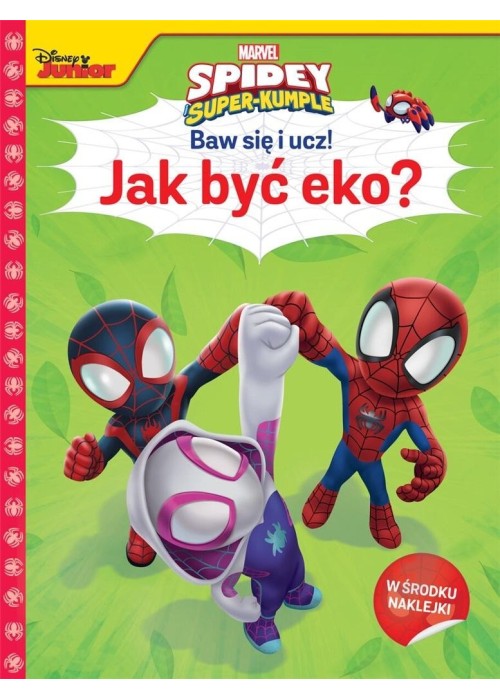 Baw się i ucz! Jak być eko? Marvel Spidey...