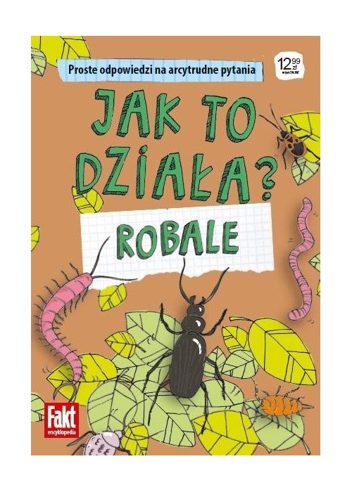 Jak to działa? Robale