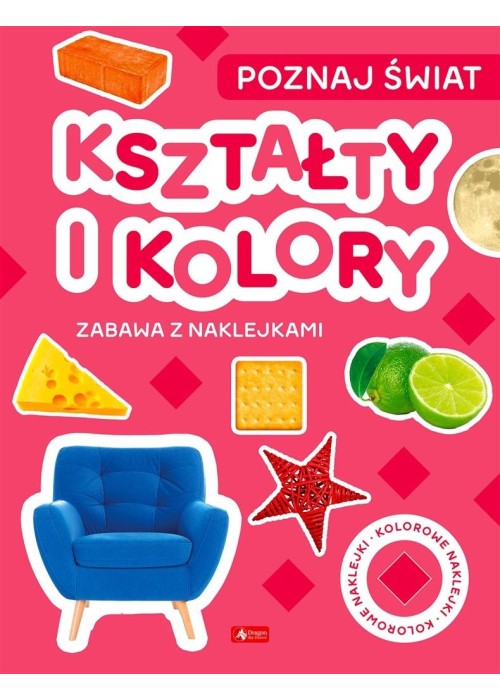 Poznaj świat. Zabawa z naklejkami. Kształty i koło