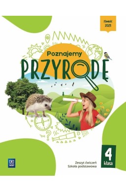 Przyroda SP 4 Poznajemy przyrodę ćw.