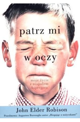 Patrz mi w oczy. Moje życie z zespołem Aspergera