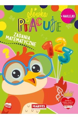Główka pracuje. Zadania matematyczne z naklejkami