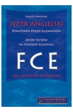 Język angielski FCE. Powtórka przed egzaminem