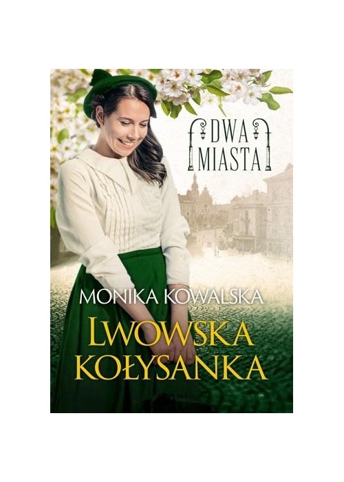 Dwa miasta. Lwowska kołysanka