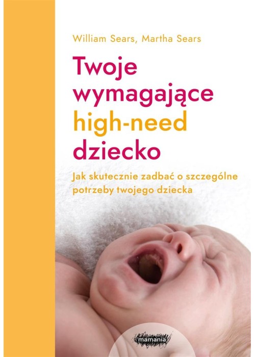 Twoje wymagające HIGH-NEED dziecko.