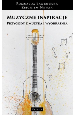 Muzyczne inspiracje. Przygody z muzyką...