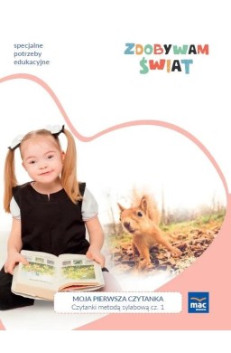 Zdobywam świat. Czytanki metodą sylabową cz.1