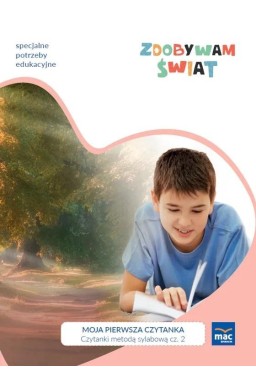 Zdobywam świat. Czytanki metodą sylabową cz.2