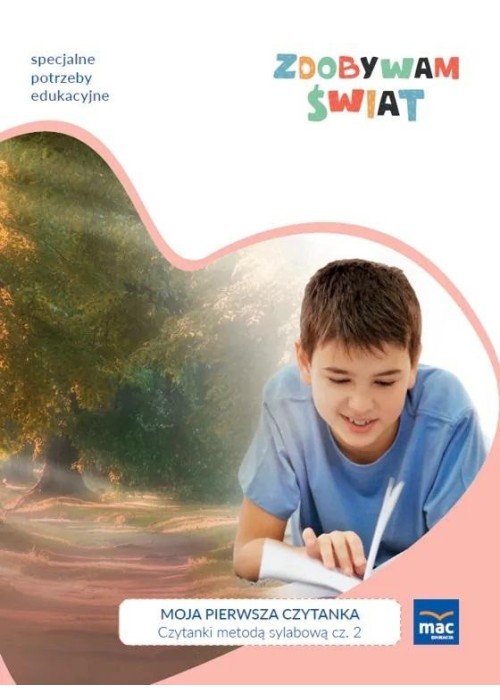 Zdobywam świat. Czytanki metodą sylabową cz.2