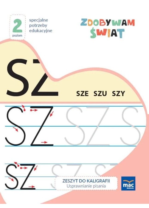 Zdobywam świat Zeszyt do kaligrafii Poziom 2