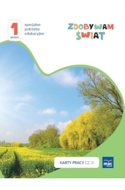 Zdobywam świat. Karty pracy cz.3 wiosna/lato P.1