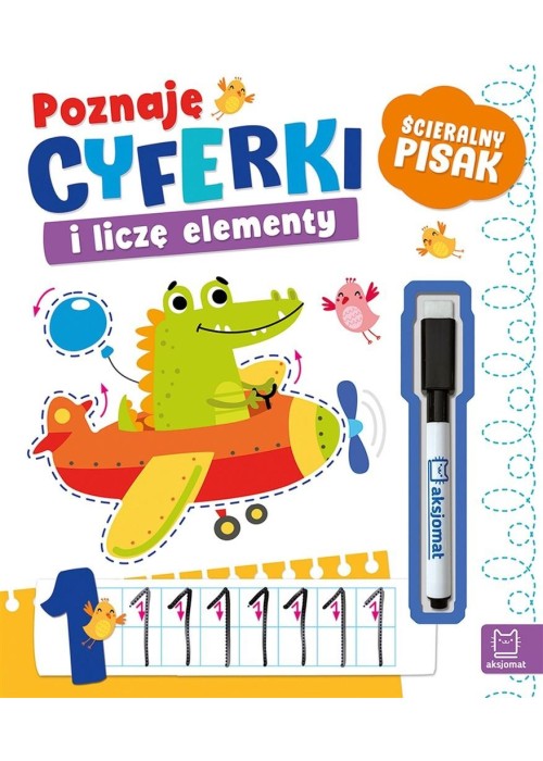 Poznaję cyferki i liczę elementy. Ścieralny pisak