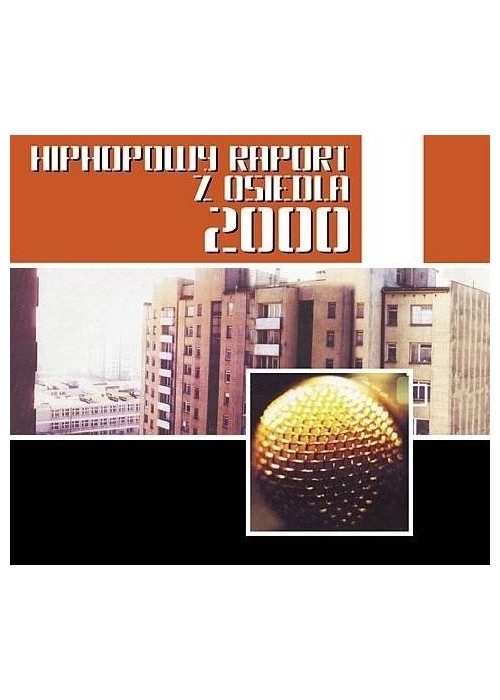 Hiphopowy raport z osiedla 2000 CD