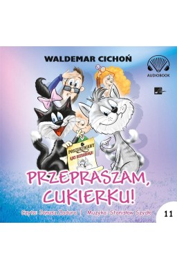 Przepraszam, Cukierku! Audiobook