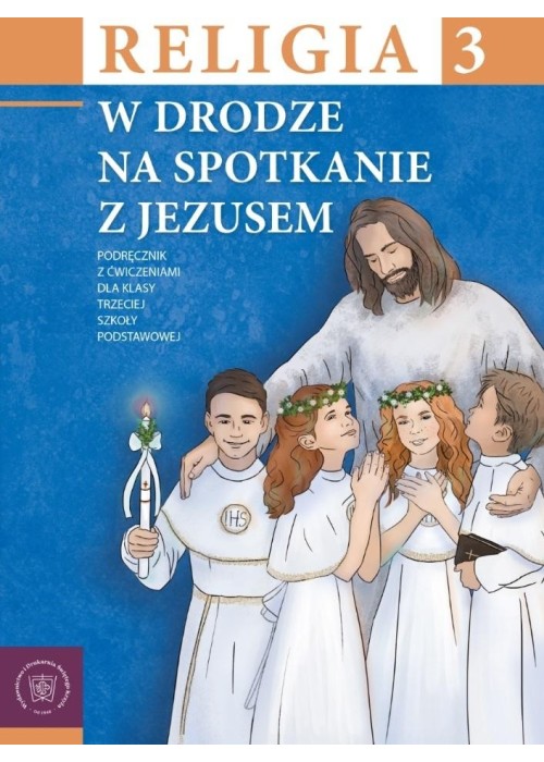 Religia SP 3 podr W drodze na spotkanie z Jezusem