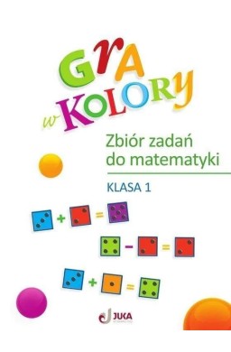 Gra w kolory SP 1 Zbiór zadań z matematyki