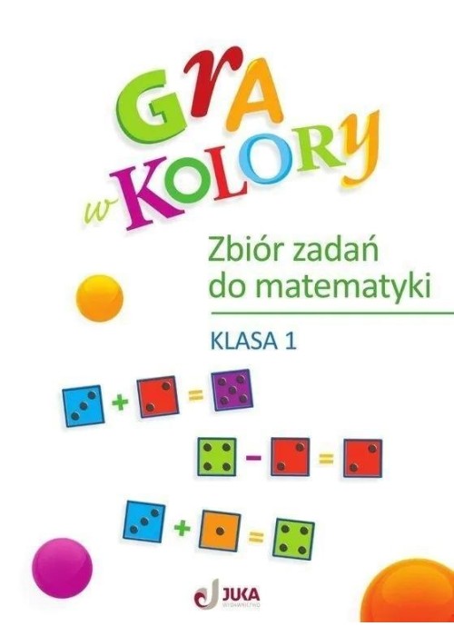 Gra w kolory SP 1 Zbiór zadań z matematyki