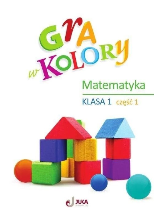 Gra w kolory SP 1 Ćwiczenia matematyczne cz.1