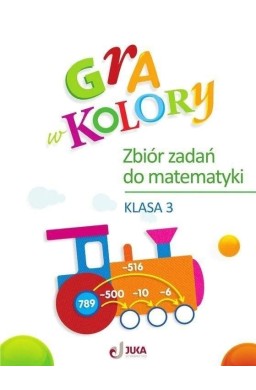 Gra w kolory SP 3 Zbiór zadań z matematyki