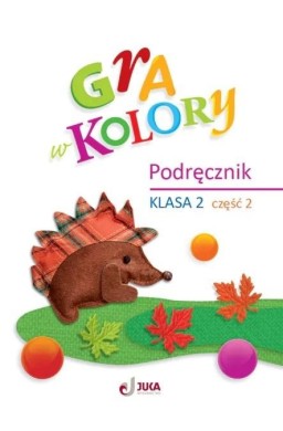 Gra w kolory SP 2 Podręcznik cz.2