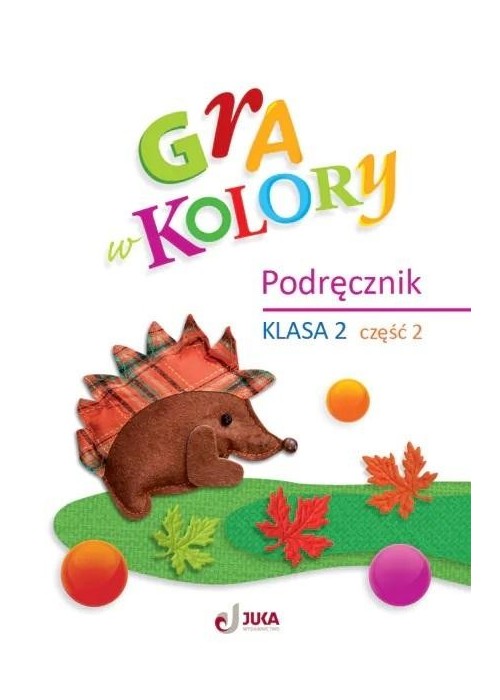 Gra w kolory SP 2 Podręcznik cz.2