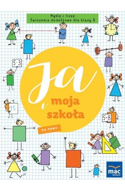 Ja i moja szkoła na nowo SP 3 Myślę i liczę