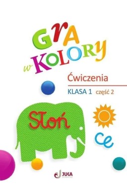 Gra w kolory SP 1 Zeszyt ćwiczeń cz.2