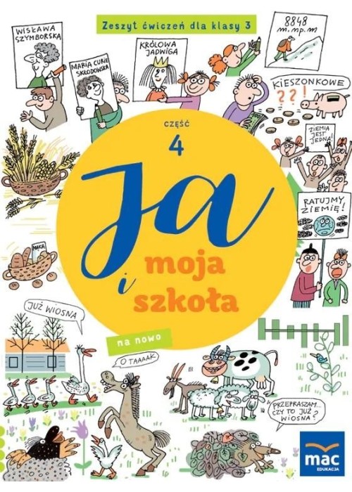 Ja i moja szkoła na nowo SP 3 Zeszyt ćwiczeń cz.4