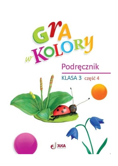 Gra w kolory SP 3 Podręcznik cz.4