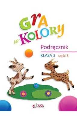 Gra w kolory SP 3 Podręcznik cz.3