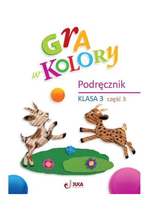 Gra w kolory SP 3 Podręcznik cz.3