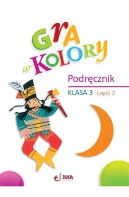 Gra w kolory SP 3 Podręcznik cz.2