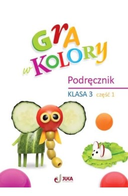 Gra w kolory SP 3 Podręcznik cz.1